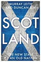 Scotland: The New State of an Old Nation 1784992550 Book Cover