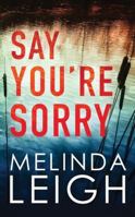 Say You're Sorry 1503948706 Book Cover