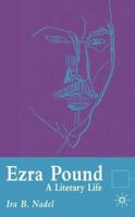 Ezra Pound: A Literary Life (Literary Lives) 0333582578 Book Cover