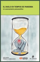 El duelo en tiempos de pandemia. Un acercamiento psicoanalítico (Spanish Edition) 956011624X Book Cover