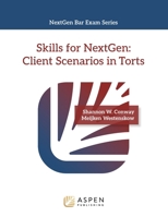 Skills for NextGen: Client Scenarios in Torts B0G588VN6V Book Cover