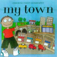 My Town (Young Geography) 0746030797 Book Cover