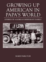Growing Up American in Papa's World 0981640338 Book Cover