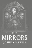 The Mirrors B0H2YHV6HM Book Cover