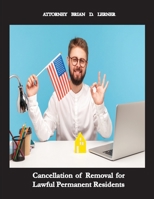 Cancellation of Removal for Lawful Permanent Residents: Keeping the Green Card after Committing a Crime 1958990124 Book Cover