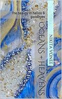 Oceans + Heavens: The Beauty in Hellos and Goodbyes 1737441438 Book Cover