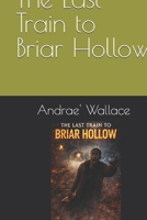 The Last Train to Briar Hollow B0GQDB6DCN Book Cover