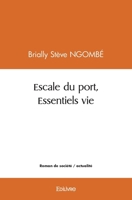 Escale du port, Essentiels vie (French Edition) 2414576340 Book Cover