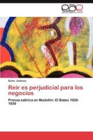 Reir Es Perjudicial Para Los Negocios 3659016411 Book Cover