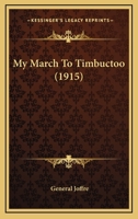 My March to Timbuctoo 1017921490 Book Cover