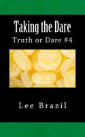 Taking the Dare 1482590603 Book Cover