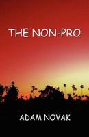 The Non-Pro 1930486758 Book Cover