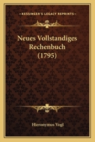 Neues Vollständiges Rechenbuch 1166304167 Book Cover