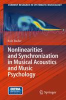 Nonlinearities and Synchronization in Musical Acoustics and Music Psychology 3642430244 Book Cover