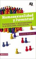 Homosexuality and Youth: Understanding and Responding to the Homosexual Reality 0829751211 Book Cover