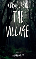 Creature the Village (1) B0GTMZ8JKR Book Cover