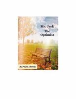 Jack the Optimist 0578787660 Book Cover