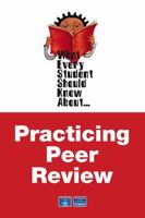 What Every Student Should Know About Practicing Peer Review 0321448480 Book Cover