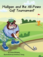 Mulligan and the All-Paws Golf Tournament (Mulligan/Poodlums) 1733202951 Book Cover