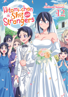 Hitomi-chan is Shy With Strangers Vol. 12 B0F6MMKFP8 Book Cover