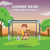 GOONIE BEAR FINDS HER SOCK! B08VCFV3XF Book Cover