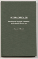 Modern Capitalism: Privatization, Employee Ownership, and Industrial Democracy 027595241X Book Cover