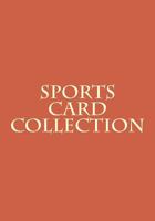 Sports Card Collection 1500786837 Book Cover