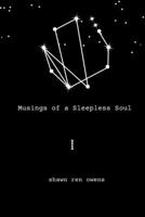 Musings of a Sleepless Soul I 1922936227 Book Cover