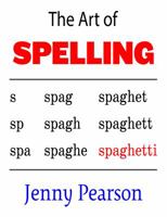 The Art of Spelling 1941691404 Book Cover