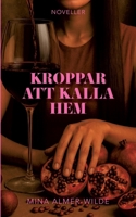 Kroppar att kalla hem 9181347987 Book Cover