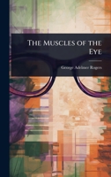 The Muscles of the Eye 1024084817 Book Cover