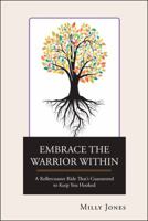 Embrace the Warrior Within: A Rollercoaster Ride That’s Guaranteed to Keep You Hooked 1728384672 Book Cover