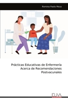 Prácticas Educativas de Enfermería Acerca de Recomendaciones Postvacunales (Spanish Edition) 9999332447 Book Cover