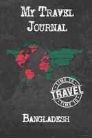 My Travel Journal Bangladesh: 6x9 Travel Notebook or Diary with prompts, Checklists and Bucketlists perfect gift for your Trip to Bangladesh for every Traveler 1674293321 Book Cover