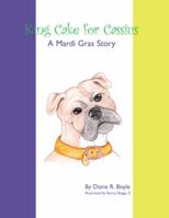 King Cake for Cassius: A Mardi Gras Story 1412022568 Book Cover