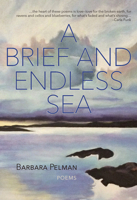 A Brief and Endless Sea 1773861255 Book Cover