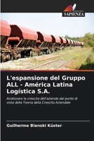 L'espansione del Gruppo ALL - América Latina Logística S.A. (Italian Edition) 6208646243 Book Cover