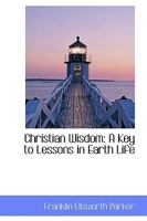 Christian Wisdom 0469775254 Book Cover