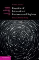 Evolution of International Environmental Regimes: The Case of Climate Change 1316603490 Book Cover