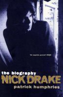 Nick Drake: The Biography 1582340358 Book Cover