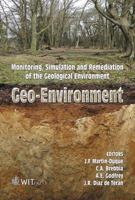 Geo-Environment : Monitoring, Simulation and Remediation of the Geological Environment 185312723X Book Cover