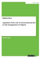 Appraisal of the Role of Environmental Law in Risk Management in Nigeria 3656758492 Book Cover
