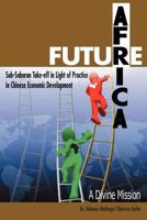 FUTURE AFRICA Takeoff : A Divine Mission 1467036218 Book Cover
