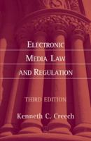 Electronic Media Law and Regulation 0240803590 Book Cover