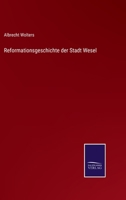 Reformationsgeschichte der Stadt Wesel 1278163840 Book Cover
