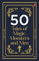 50 Tales of Magic, Monsters and Men 9357028552 Book Cover