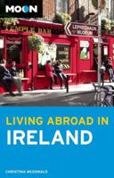 Living Abroad in Ireland 1612381812 Book Cover