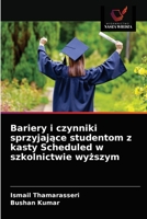 Bariery i czynniki sprzyjające studentom z kasty Scheduled w szkolnictwie wyższym 6203290823 Book Cover