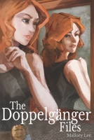 The Doppelganger Files 1973382040 Book Cover