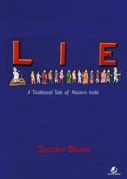 Lie: A Traditional Tale Of Modern India 9380283733 Book Cover